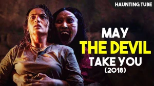 Quỷ dữ đưa lối (May the Devil Take You)