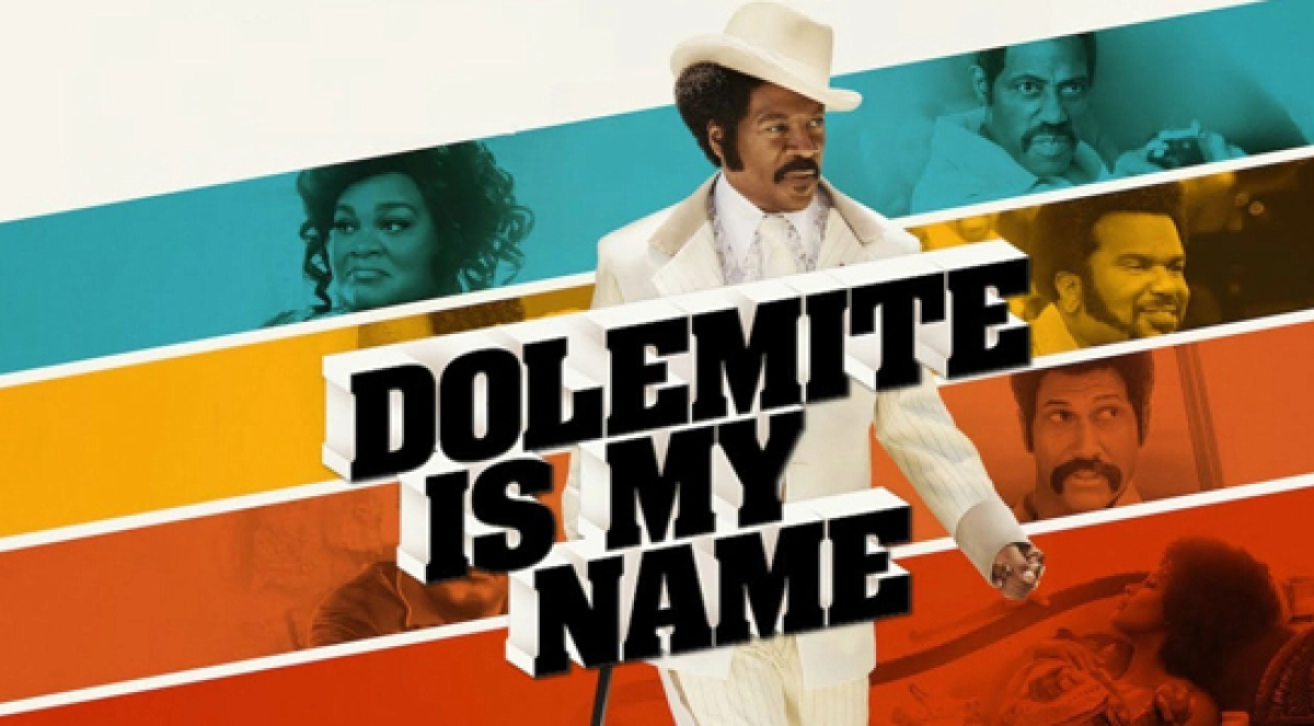 Tên tôi là Dolemite (Dolemite Is My Name)