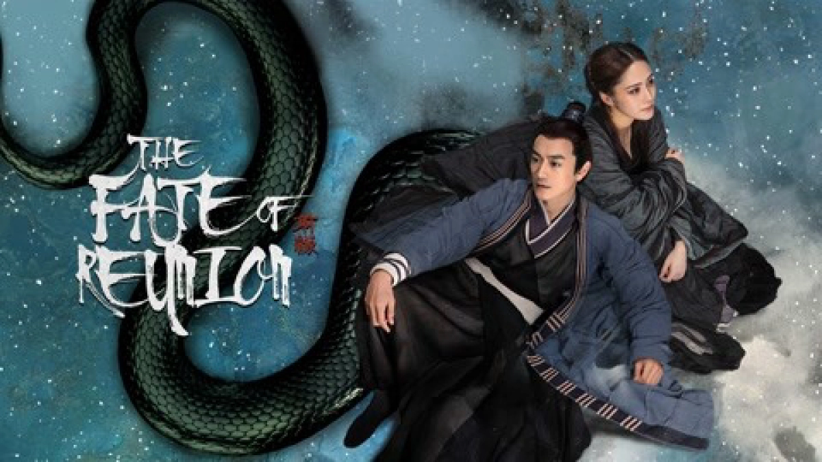 Thanh Xà: Tiền Duyên (The fate of reunion)
