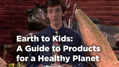 Thế Giới Gọi Trẻ Em: Hướng Dẫn Về Những Sản Phẩm Giúp Hành Tinh Sạch Đẹp (Earth to Kids: A Guide to Products for a Healthy Planet)