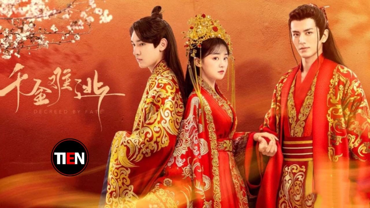 Thiên Kim Khó Tránh (Decreed by Fate)