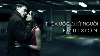 Thỏa Ước Chết Người (Emulsion)