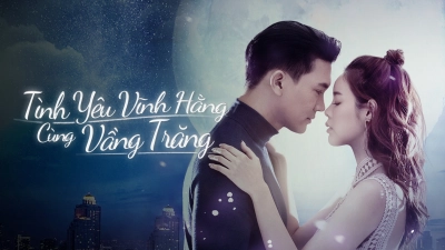 Tình Yêu Vĩnh Hằng Cùng Vầng Trăng (Love Under The Moonlight)