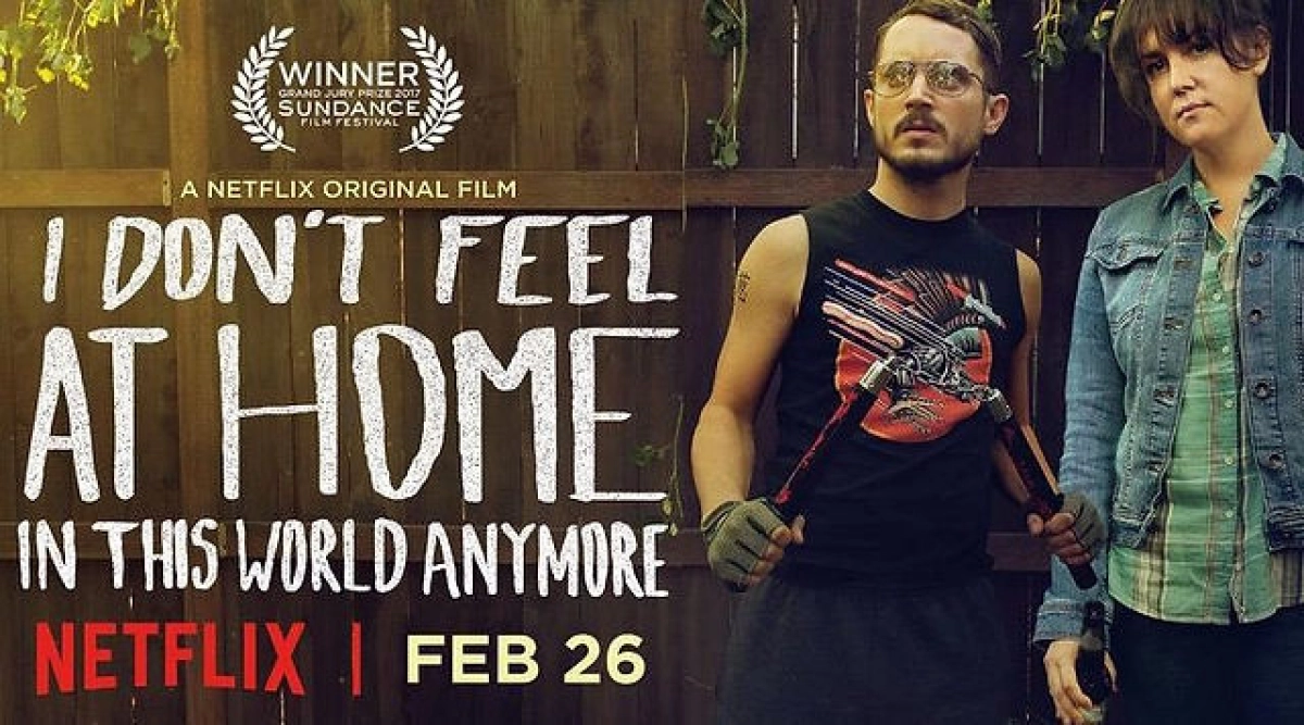 Tôi thấy thật lạc lõng trong thế giới này (I Don';t Feel at Home in This World Anymore)