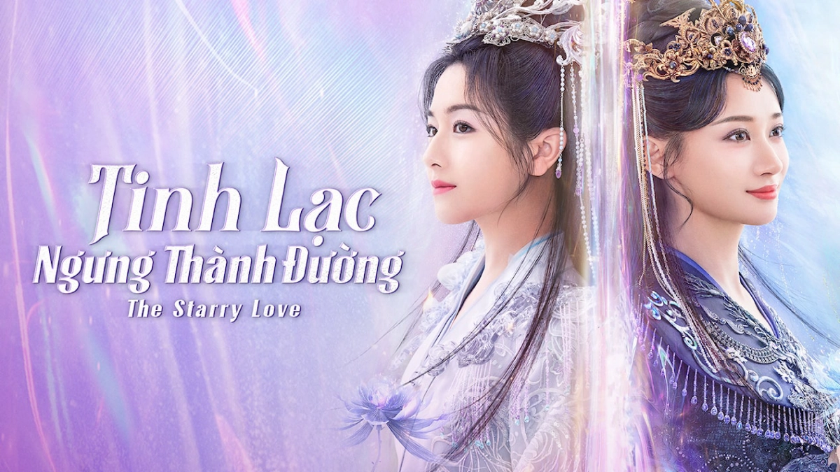 Tinh Lạc Ngưng Thành Đường (The Starry Love)