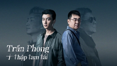 Trần Phong Thập Tam Tái (Thirteen Years of Dust)