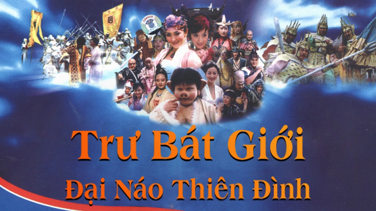 Trư Bát Giới Đại Náo Thiên Đình (Trư Bát Giới Đại Náo Thiên Đình)