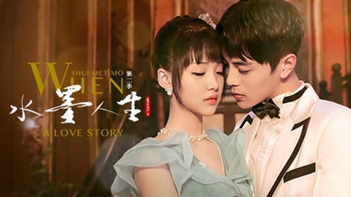When Shui Met Mo: A Love Story (Season 2) (When Shui Met Mo: A Love Story (Season 2))